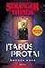 Stranger Things. Įtarūs protai (Stranger Things #1)