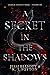A Secret in the Shadows (Ch...