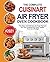 The Complete Cuisinart Air Fryer Oven Cookbook by Jonathan S. Gibson