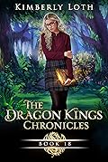 The Dragon Kings Chronicles: Book 18