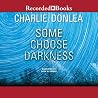 Some Choose Darkness