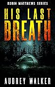 His Last Breath