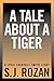 A Tale About A Tiger