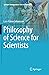 Philosophy of Science for Scientists (Springer Undergraduate Texts in Philosophy)