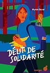 Délit de solidarité Délit de solidarité