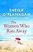 The Women Who Ran Away by Sheila O'Flanagan