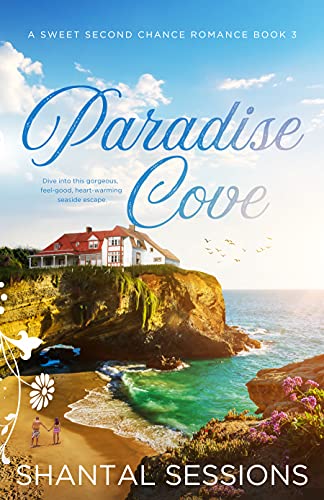 Paradise Cove (A Sweet Second Chance Romance, #3)