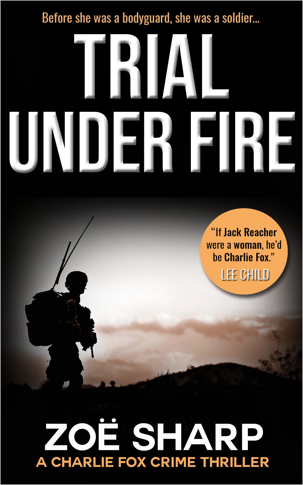 Trial Under Fire (Charlie Fox Thriller, #0)