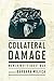 Collateral Damage: Women Write about War