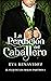 La perdición del caballero ...