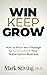 Win, Keep, Grow: How to Pri...