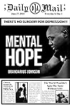 MENTAL HOPE: There's No Surgery For Depression!!!
