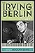 The Irving Berlin Reader by Benjamin Sears