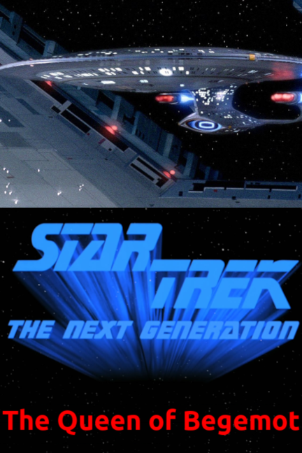 Star Trek TNG: The Queen of Begemot