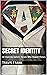 Secret Identity: 30 Inspiri...