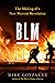 BLM: The Making of a New Marxist Revolution