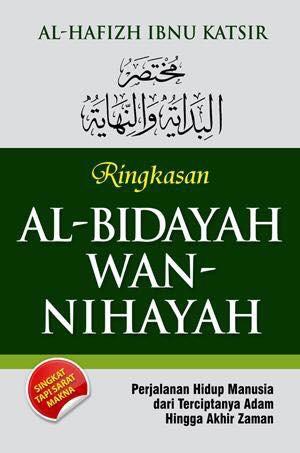 Ringkasan Al-Bidayah Wan-Nihayah