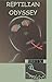 Reptilian Odyssey