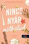 Nincs nyár nélküled