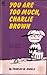 You Are Too Much, Charlie Brown (Peanuts Coronet #21)