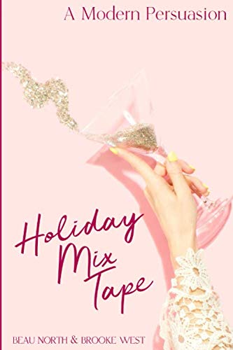 Holiday Mix Tape: A Modern Persuasion (Paperback)