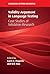 Validity Argument in Language Testing: Case Studies of Validation Research (Cambridge Applied Linguistics)