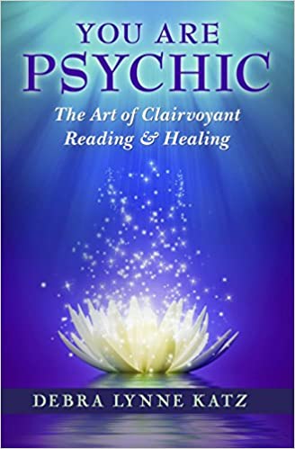 You Are Psychic: The Art of Clairvoyant Reading & Healing