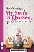 My Son's a Queer (But What Can You Do?)