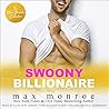 Swoony Billionaire by Max Monroe