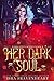 Her Dark Soul (Dark Spell, #1)