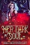 Her Dark Soul by Isra Sravenheart