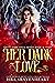 Her Dark Love by Isra Sravenheart Her Dark Love by Isra Sravenheart