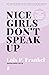 Nice Girls Don't Speak Up