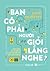 Bạn Có Phải Người Giỏi Lắng Nghe?