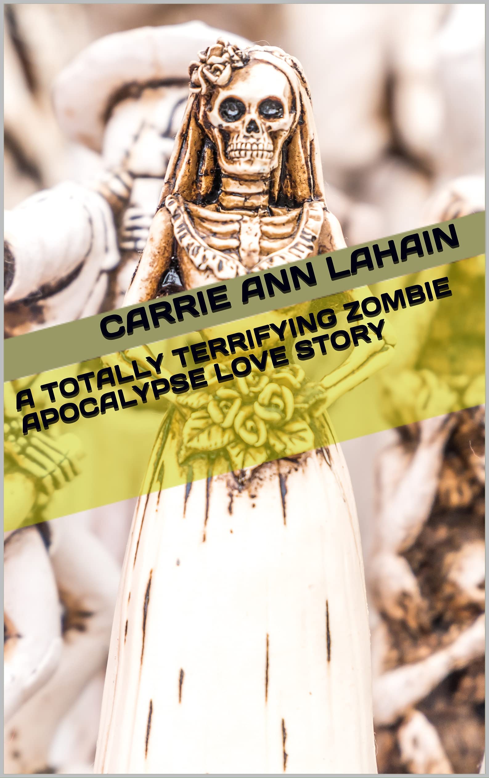 A Totally Terrifying Zombie Apocalypse Love Story (Kindle Edition)