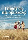 I nigdy cię nie opuszczę! (I ja ciebie też!, #2)