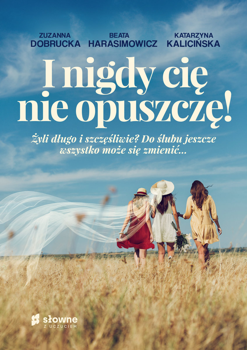I nigdy cię nie opuszczę! (I ja ciebie też!, #2)