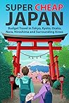 Super Cheap Japan by Matthew Baxter