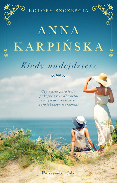 Kiedy nadejdziesz (Kolory szczęścia, #1)
