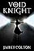 Void Knight (Null Saga, #3)