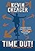 Time Out!: An Adventure in ...