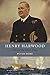 Henry Harwood: Hero of the ...