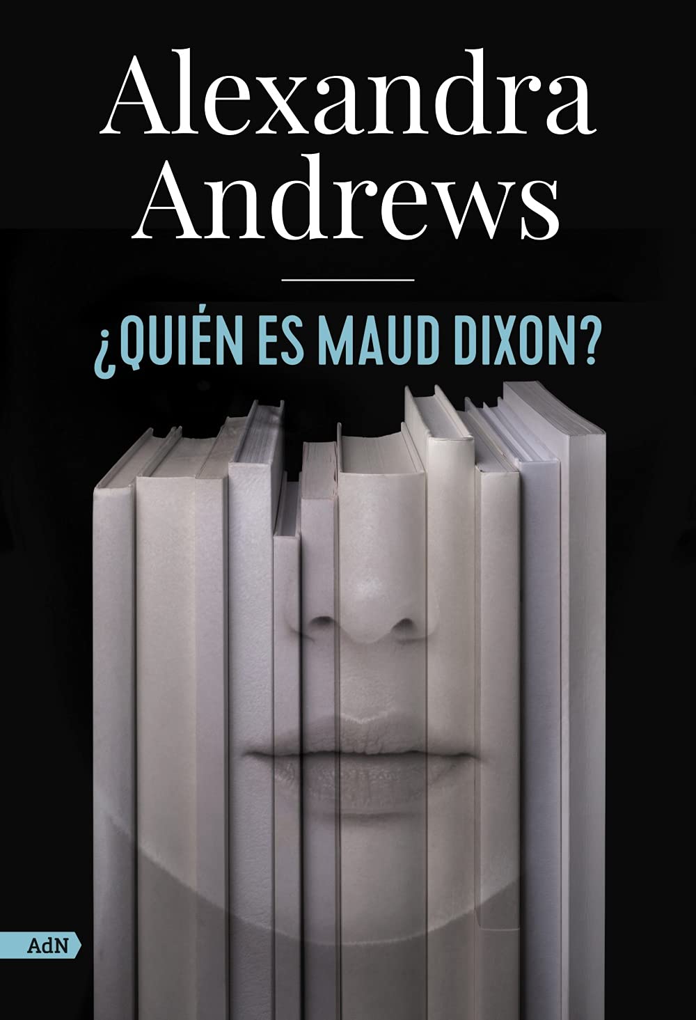 Portada de ¿Quién es Maud Dixon?, de Alexandra Andrews