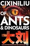 Of Ants and Dinosaurs by Liu Cixin