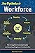 An Optimized Workforce: The Complete Essential Guide on Ensuring Employee Productivity.