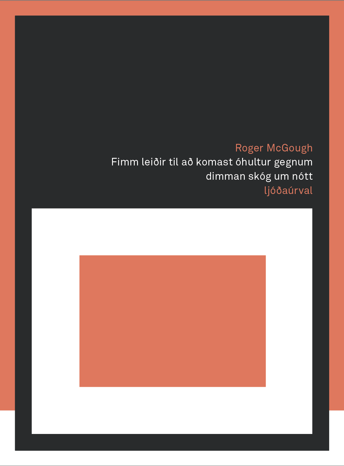 Fimm leiðir til að komast óhultur gegnum dimman skóg um nótt (Paperback)