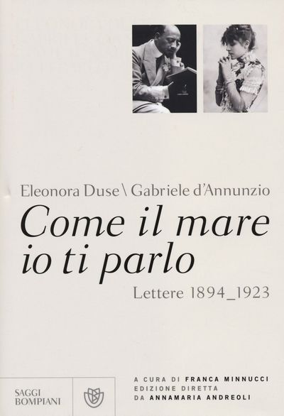 Come il mare io ti parlo: Lettere 1894-1923 (Hardcover)