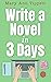 Write a Novel in 3 Days: Th...