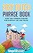 Easy Dutch Phrase Book: Over 1500 Common Phrases For Everyday Use And Travel