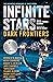 Infinite Stars: Dark Frontiers
